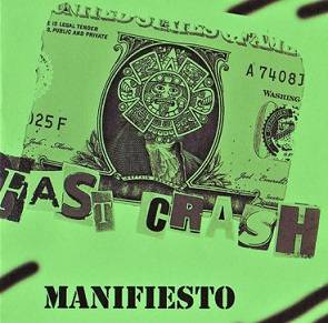 Fast Crash : Manifesto